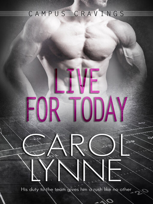 Title details for Live for Today by Carol Lynne - Available